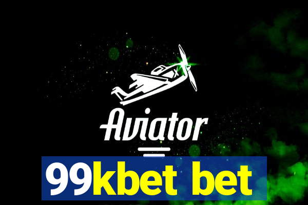 99kbet bet